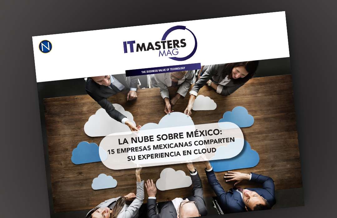 La nube sobre México: 15 empresas mexicanas comparten su experiencia en cloud