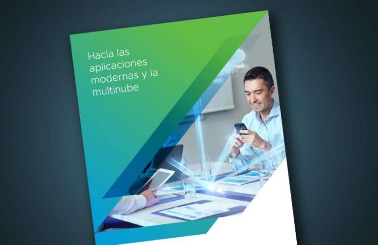 Hacia las aplicaciones modernas y la multinube: Whitepaper