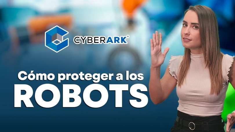Los CISO opinan: Cómo proteger a los robots en la empresa