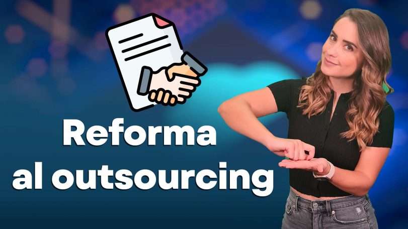 Los efectos de la reforma al outsourcing en las IT
