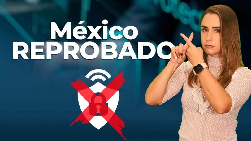 México reprueba en ciberseguridad