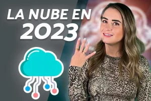 ¿Qué esperar del cómputo en la nube para 2023?